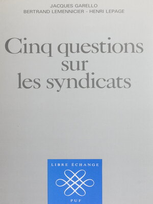 cover image of Cinq questions sur les syndicats